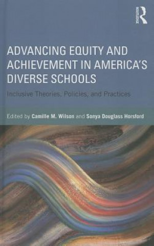 Könyv Advancing Equity and Achievement in America's Diverse Schools 