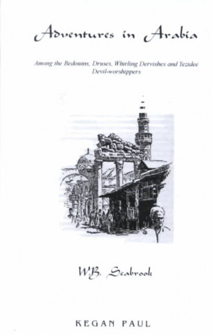 Книга Adventures In Arabia William Buehler Seabrook