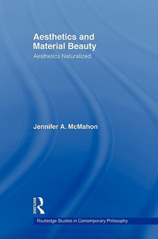 Könyv Aesthetics and Material Beauty Jennifer A. McMahon