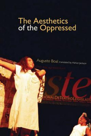 Książka Aesthetics of the Oppressed Augusto Boal