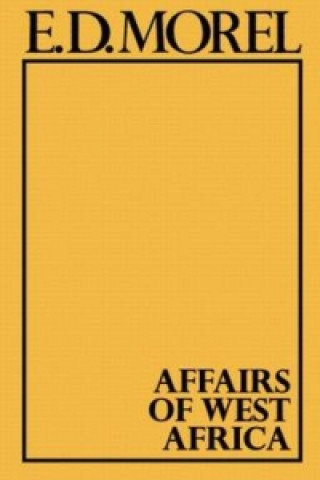 Buch Affairs of West Africa E.D. Morel