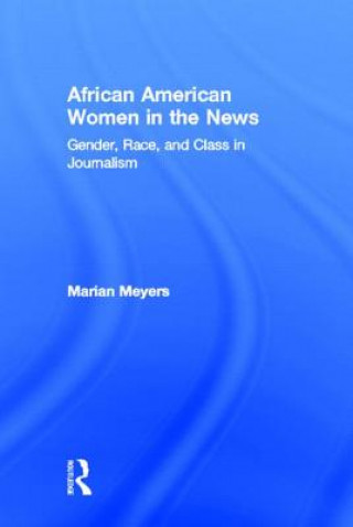 Książka African American Women in the News Marion Meyers