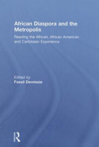 Könyv African Diaspora and the Metropolis Fassil Demissie