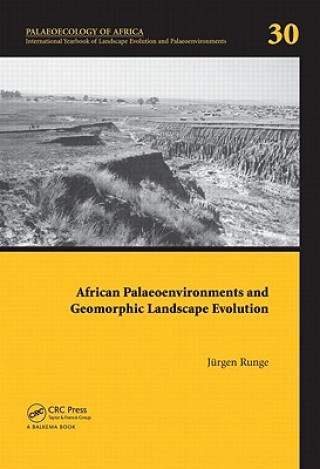 Kniha African Palaeoenvironments and Geomorphic Landscape Evolution Jurgen Runge