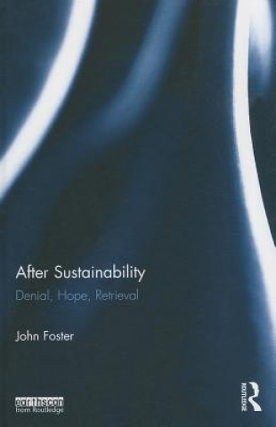 Book After Sustainability John Foster
