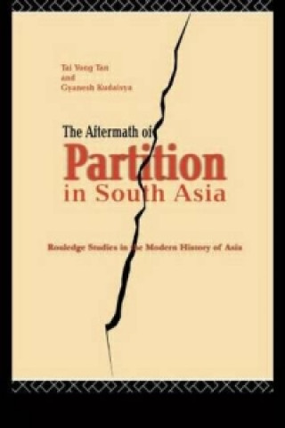 Kniha Aftermath of Partition in South Asia Tai Yong Tan