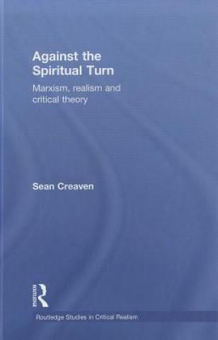 Kniha Against the Spiritual Turn Sean Creaven