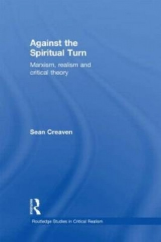 Kniha Against the Spiritual Turn Sean Creaven