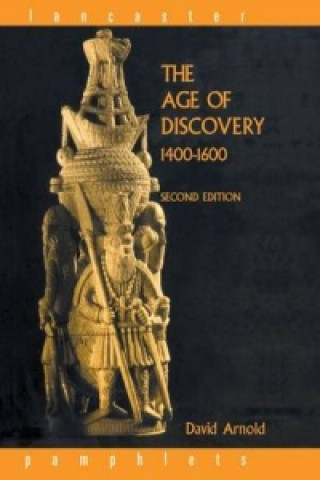 Könyv Age of Discovery, 1400-1600 David Arnold