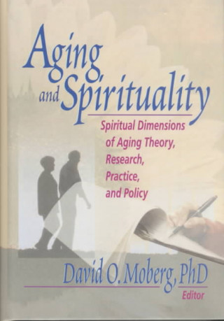 Knjiga Aging and Spirituality David O. Moberg