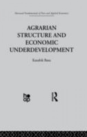 Könyv Agrarian Structure and Economic Underdevelopment K. Basu