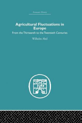 Libro Agricultural Fluctuations in Europe Wilhelm Abel