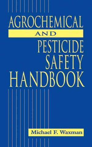 Buch Agrochemical and Pesticides Safety Handbook Michael F. Waxman