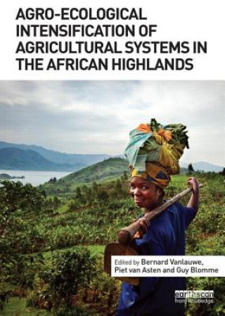 Book Agro-Ecological Intensification of Agricultural Systems in the African Highlands 