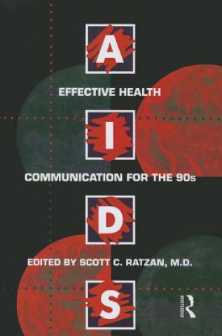 Kniha Aids: Effective Health Communication For The 90s 