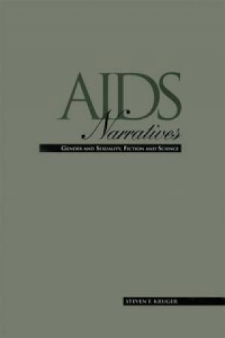 Kniha AIDS Narratives Steven F. Kruger