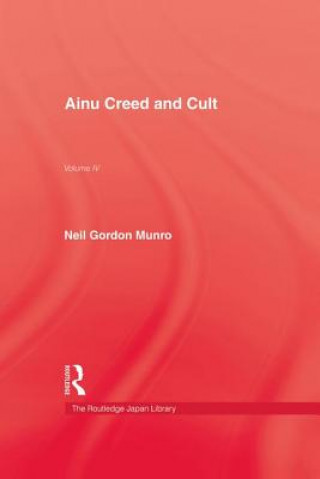 Kniha Ainu Creed & Cult Munro