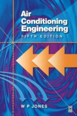 Kniha Air Conditioning Engineering W. P. Jones