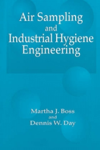 Książka Air Sampling and Industrial Hygiene Engineering Dennis W. Day