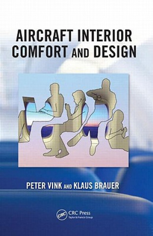 Knjiga Aircraft Interior Comfort and Design Peter Vink