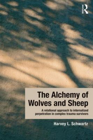 Book Alchemy of Wolves and Sheep Harvey L. Schwartz