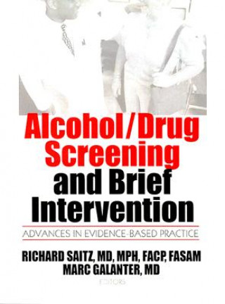 Kniha Alcohol/Drug Screening and Brief Intervention Richard Saitz