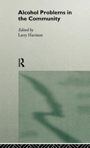 Libro Alcohol Problems in the Community Larry Harrison