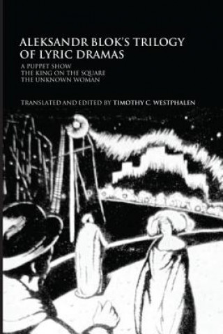 Kniha Aleksandr Blok's Trilogy of Lyric Dramas 