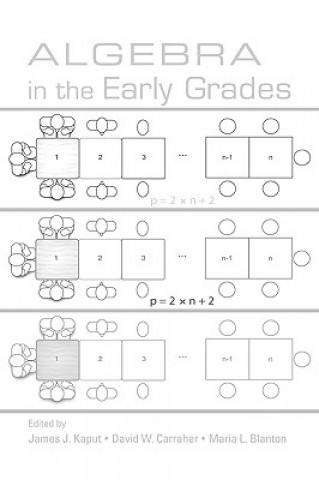 Knjiga Algebra in the Early Grades James J. Kaput