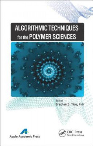 Buch Algorithmic Techniques for the Polymer Sciences Bradley S. Tice