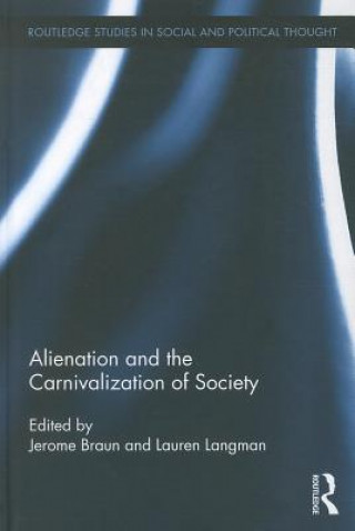 Livre Alienation and the Carnivalization of Society 