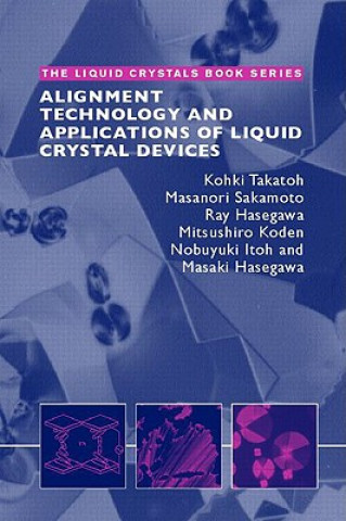 Book Alignment Technology and Applications of Liquid Crystal Devices Masaki Hasegawa