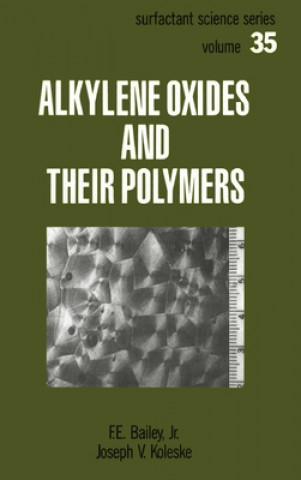 Kniha Alkylene Oxides and Their Polymers F. E. Bailey