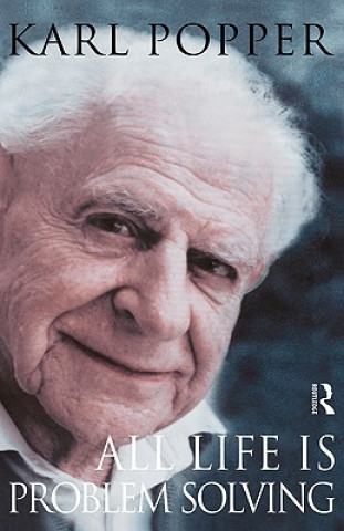 Kniha All Life is Problem Solving Sir Karl Popper