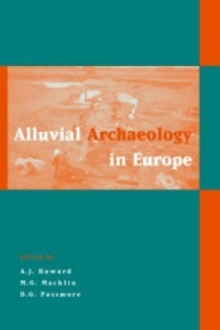 Kniha Alluvial Archaeology in Europe 