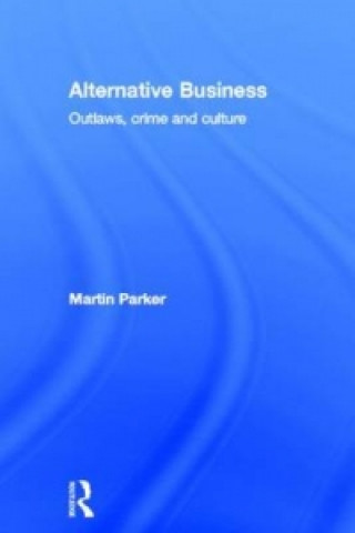 Kniha Alternative Business Martin Parker