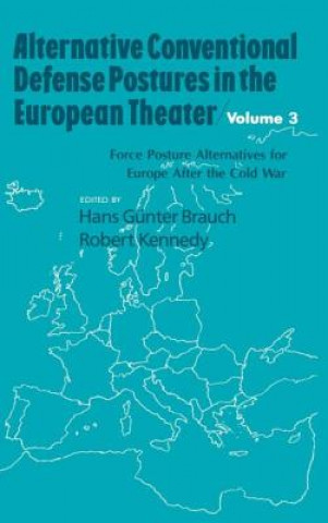 Kniha Alternative Conventional Defense Postures In The European Theater 