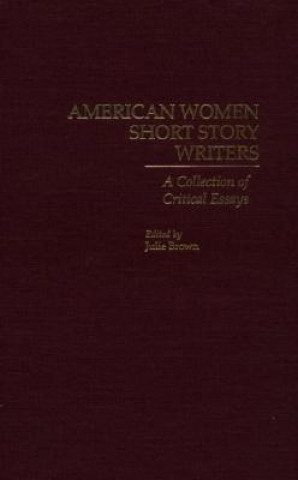 Kniha American Women Short Story Writers 