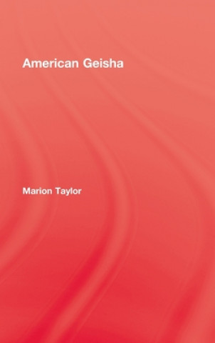 Buch American Geisha Marion Taylor