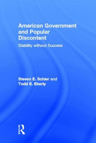 Carte American Government and Popular Discontent Todd E. Eberly