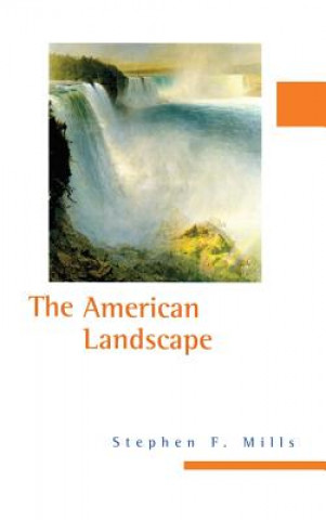 Livre American Landscape Stephen F. Mills