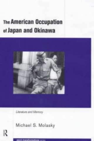 Knjiga American Occupation of Japan and Okinawa Michael S. Molasky