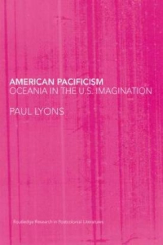 Kniha American Pacificism Paul Lyons