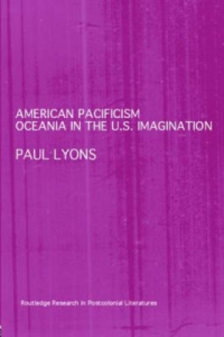 Kniha American Pacificism Paul Lyons