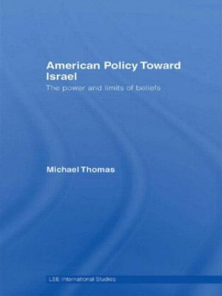 Książka American Policy Toward Israel Michael Thomas