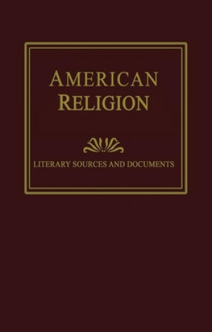 Livre American Religion: Literary Sources and Documents 