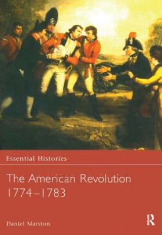 Kniha American Revolution 1774-1783 Daniel Marston