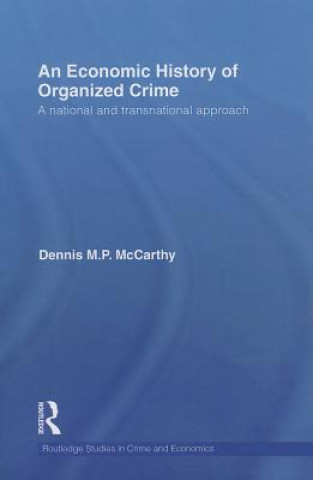 Książka Economic History of Organized Crime Dennis M. P. McCarthy