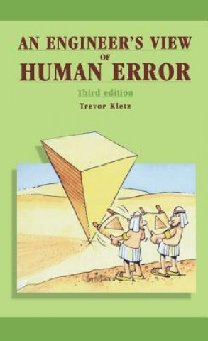 Kniha Engineer's View of Human Error Trevor A. Kletz