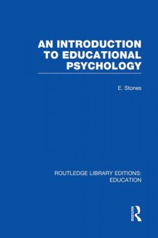 Kniha Introduction to Educational Psychology Stones